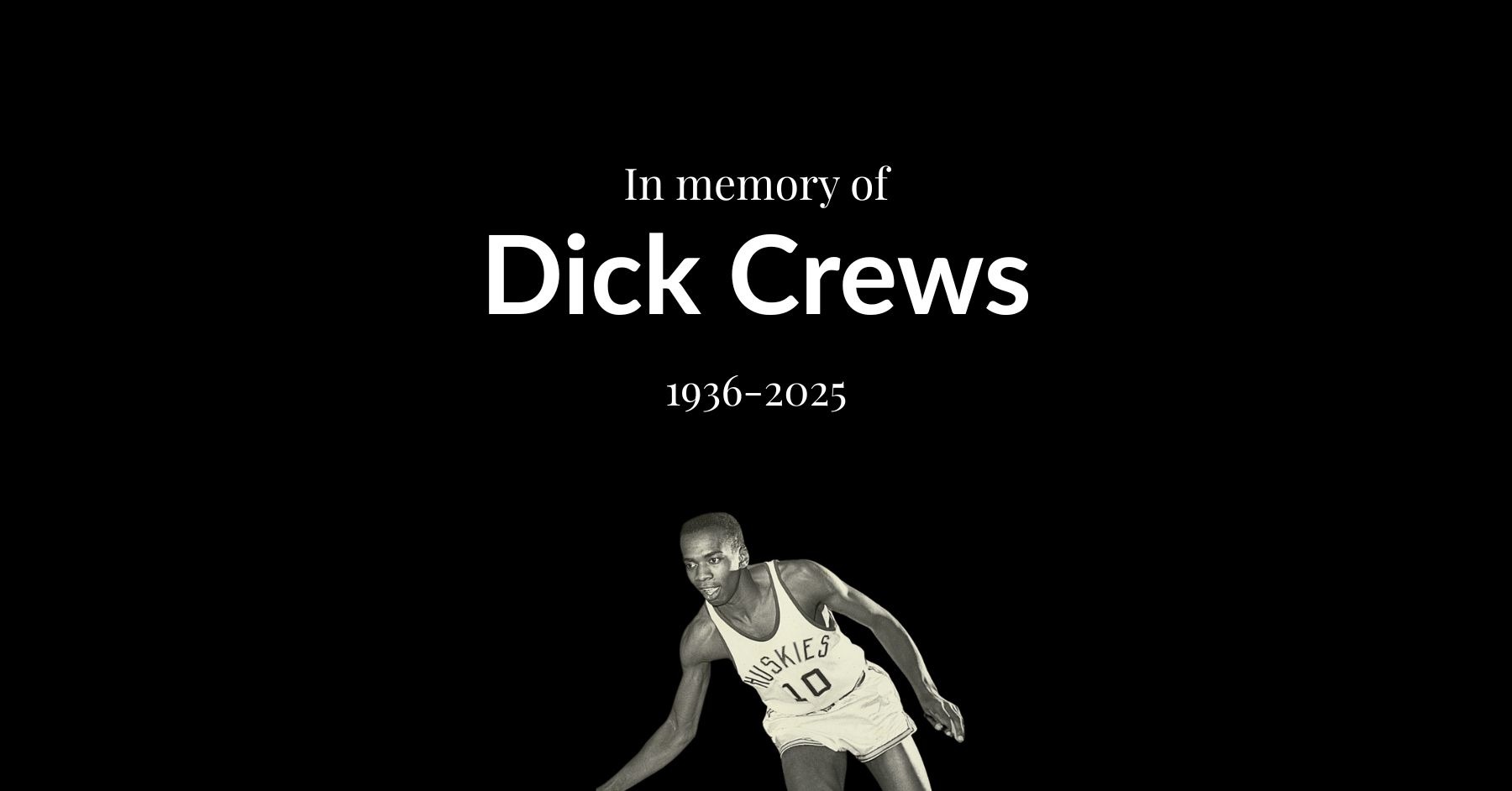 An in-memory graphic honoring Dick Crews, the first Black men’s basketball player at the University of Washington, who passed away at 89.