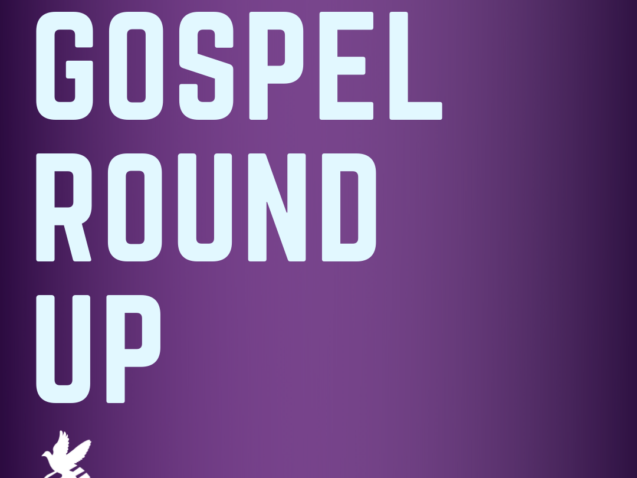 gospel round up 2