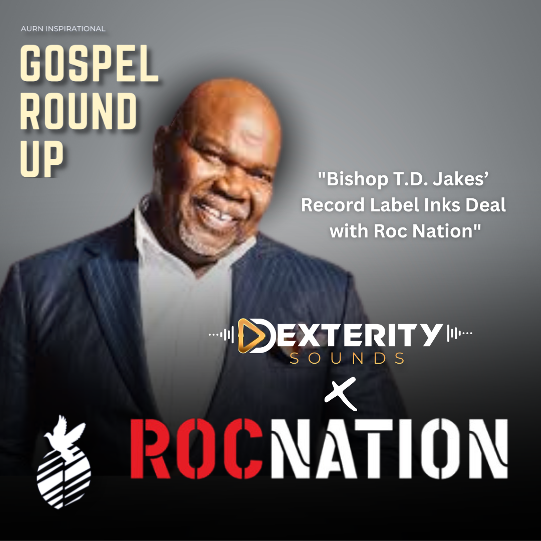 Bishop T.D. Jakes’ Record Label Inks Deal with Roc Nation