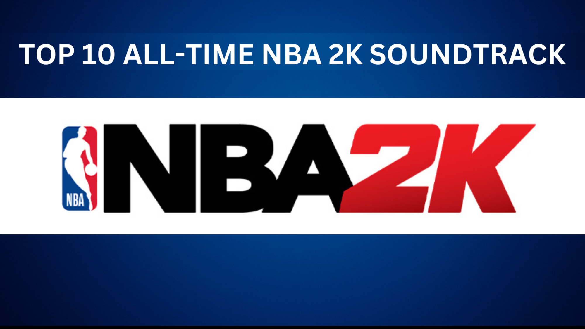 Top 10 All-Time NBA 2K Soundtrack credit by Lysious/AURN